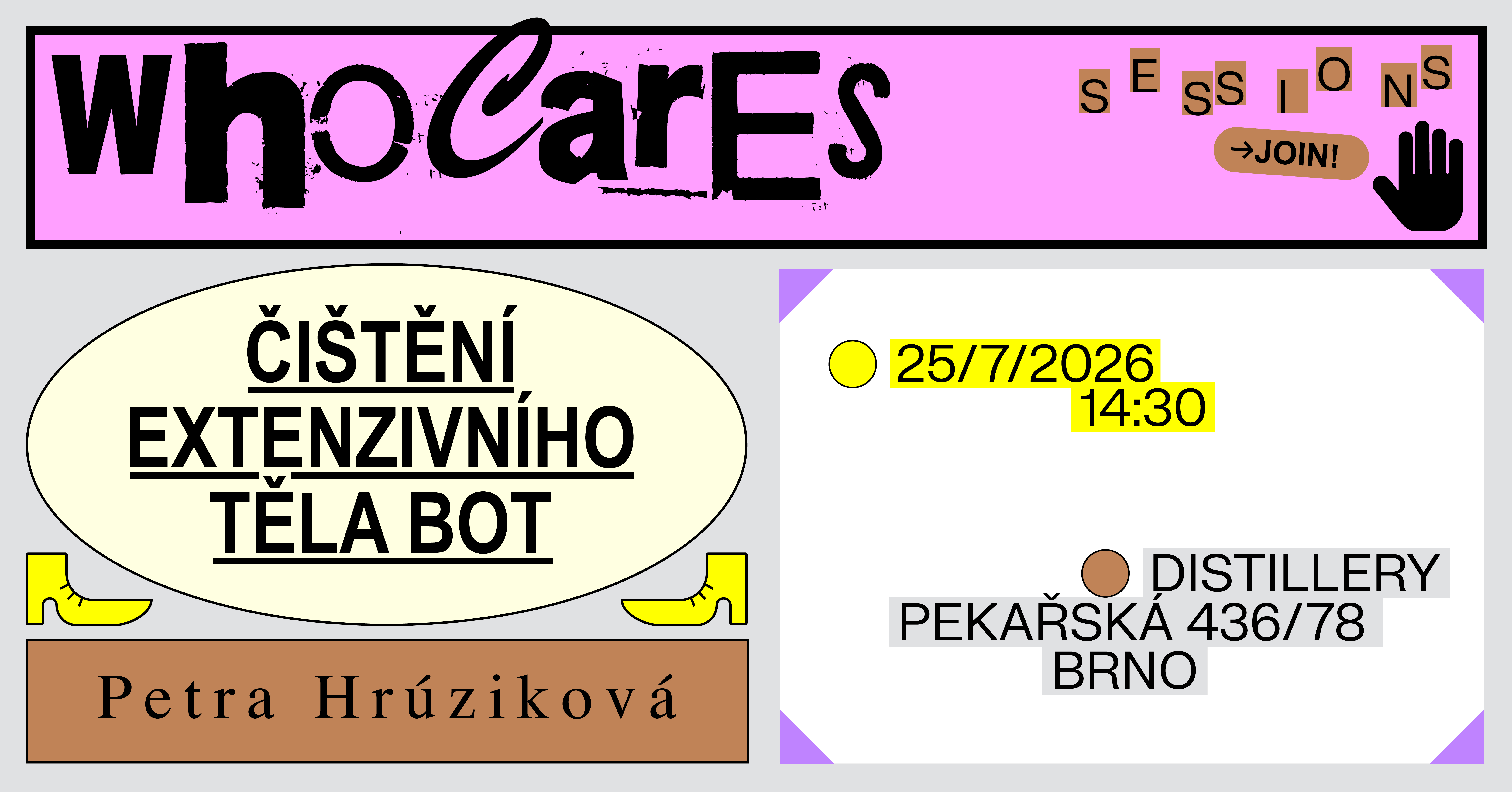 WHO CARES CLUB SESSIONS: Čištění extenzivního těla bot - Petra Hrúziková