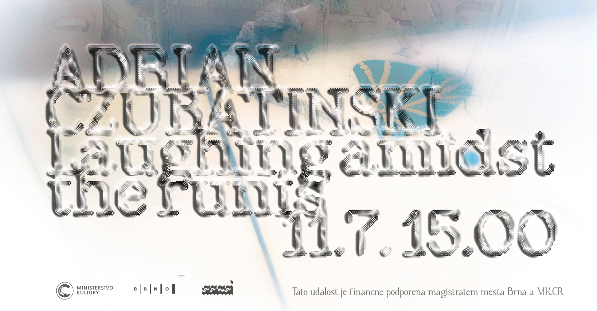 Adrian Czubatinski – Laughing Amidst the Ruins